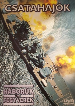 Csatahajók (Háborúk és fegyverek sorozat 7.) (1DVD) (digipack)