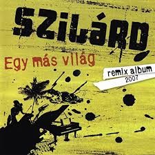Szilárd: Egy más világ (1CD) (2007)