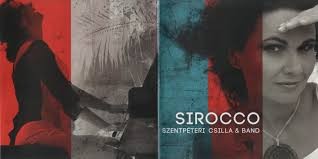 Szentpéteri Csilla&Band SIROCCO (1CD) (2017)