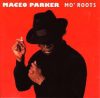 Maceo Parker Mo' Roots (1CD) (1991)