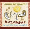   Kolompos: Egyszer egy királyfi (1CD) (2001) (karcos példány)