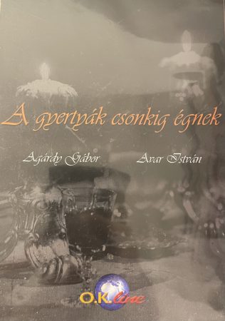 Gyerták csonkig égnek, A (1DVD) (2005) (Agárdi Gábor / Avar István) 