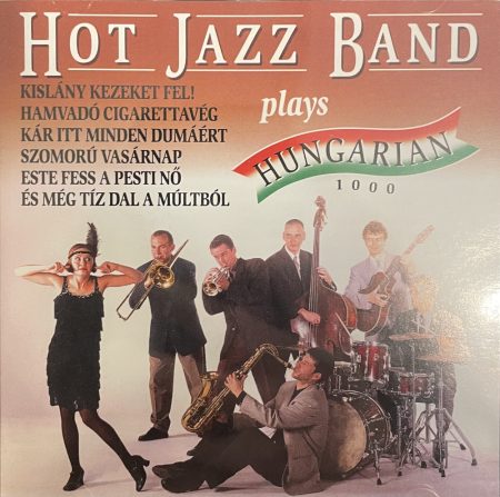 Hot Jazz Band: Plays Hungarian 1000 (1CD) 