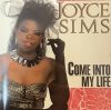   Sims, Joyce: Come Into My Life (1CD) (1987) (karcos példány)