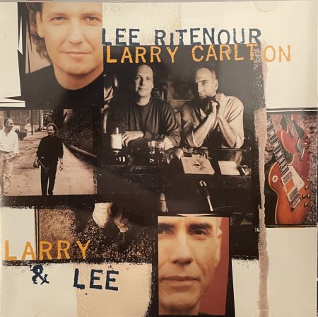  Lee Ritenour - Larry Carlton: Larry & Lee (1CD) (1995)