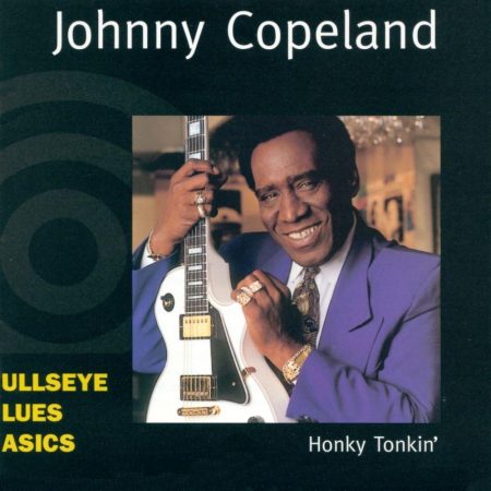 Copeland, Johnny: Honky Tonkin' (1CD)