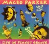   Parker, Maceo: Life On Planet Groove - Recorded At Stadtgarten Restaurant Cologne, March, 1992 (1CD) (digipack)