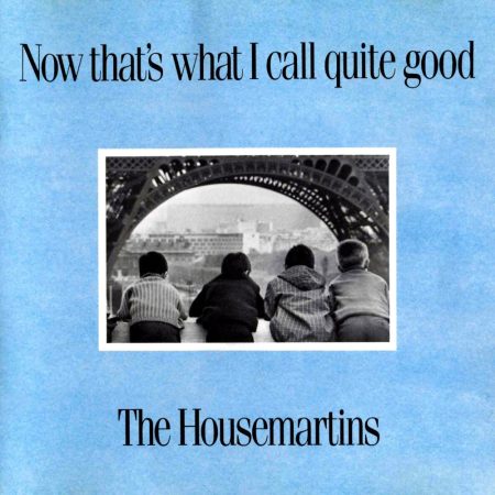 Housemartins, The: Now That's What I Call Quite Good (1CD) (1992 - Remastered)