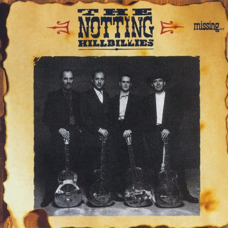 Notting Hillbillies, The: Missing...Presumed Having A Good Time (1CD)