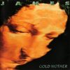 James: Gold Mother (1990) (1CD) (Fontana / Phonogram Ltd.)