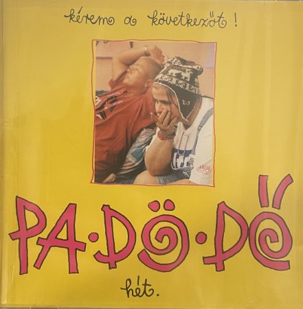 Pa-Dö-Dő: Hét. Kérem A Következőt! (1CD) (1996)