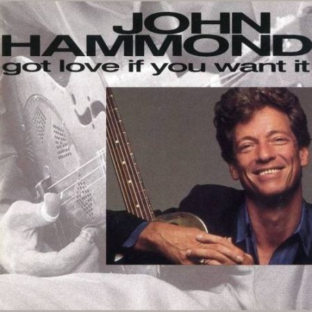 Hammond, John: Got Love If You Want It (1CD) (minimálisan használt példány / ázott borító)