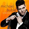 Bublé, Michael: To Be Loved (1CD)