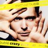 Bublé, Michael: Crazy Love (1CD) (UK / european edition)