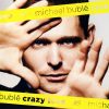 Bublé, Michael: Crazy Love (1CD) (UK / european edition) 