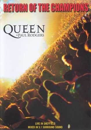 Queen + Paul Rodgers: Return Of The Champions (1DVD) (fotó csak reklám) (borító hiányzik, csak külső borítóval)