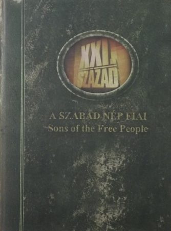 XXI. Század - A szabad nép fiai (2 DVD) (Sons of the Free People) (A szabad nép fiai / Köszönöm, hogy elgázolt) (Díszdoboz)