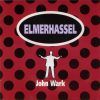 Elmerhassel: John Wark (1CD)
