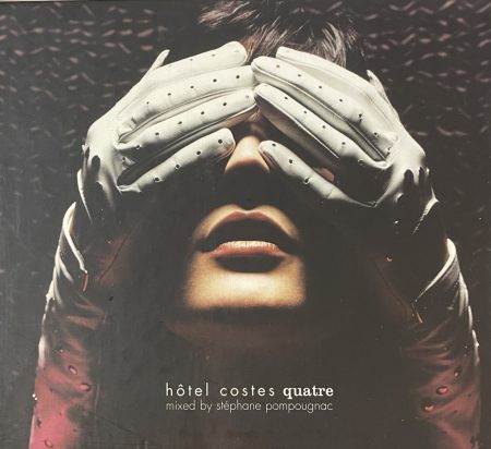  Hotel Costes :Quatre mixed by Stéphane Pompougnac(1CD) 