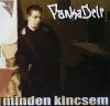 FankaDeli: Minden kincsem (1CD) (2003)