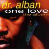   Dr. Alban: One Love - The Album (1992) (1CD) (Ariola / BMG) (kissé karcos példány)