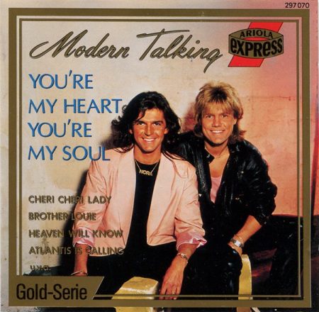 Modern Talking: You're My Heart, You're My Soul (1988) (1CD) (Hansa / Ariola Express / BMG)