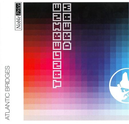 Tangerine Dream: Atlantic Bridges (1998) (1CD) (2004 - Remastered) (Membran Music)