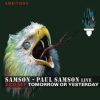   Samson / Paul Samson: Tomorrow Or Yesterday - Live (2CD) (digipack) (Ambitions / Membran Music)