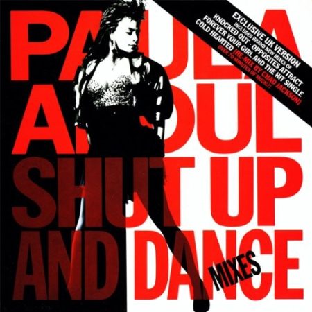 Abdul, Paula: Shut Up And Dance (The Dance Mixes) (1CD) (Exclusive UK Version)