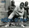   The Roots Of Rap:The Best In Old School Hip-Hop Rap & Breaks (2CD)