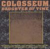   Colosseum: Daughter Of Time (1970) (1CD) (Bronze Records / Sequel Records)
