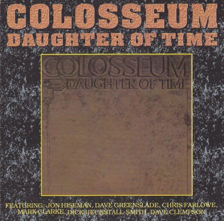 Colosseum: Daughter Of Time (1970) (1CD) (Bronze Records / Sequel Records)