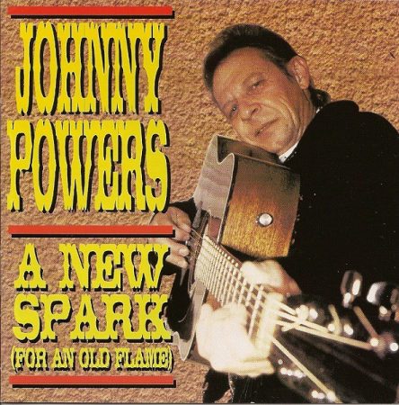 Powers, Johnny: A New Spark (For An Old Flame) (1CD)