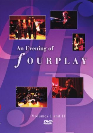 Fourplay: An Evening Of Fourplay - Volumes I And II (1DVD) (1994)