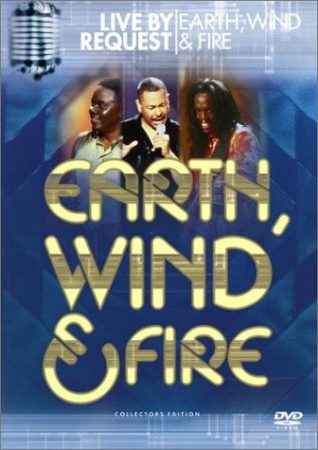 Earth, Wind & Fire: Live By Request (1DVD) (Collector's Edition)