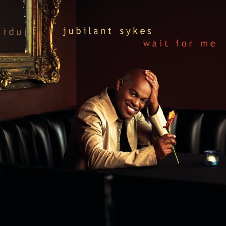 Jubilant Sykes: wait for me (1CD) (2001)