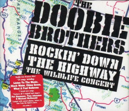 Doobie Brothers, The: Rockin' Down The Highway - The Wildlife Concert (1996) (2CD) (Sony Music Entertainment)