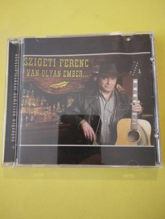 Szigeti Ferenc: Van olyan ember...  (1 CD) (2003)