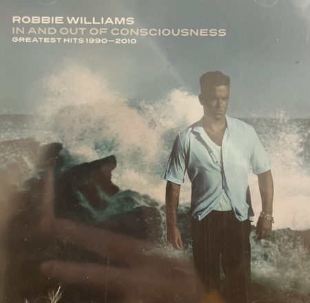 Williams, Robbie - In And Out Of Consciousness (2CD) (2010)
