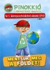   Pinokkió - Mentsük meg a Földet!  A 1. környezetvédelmi oktató DVD (1DVD) (2009)