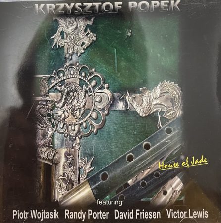 Popek, Krzysztof: House Of Jade (1CD) (2005)