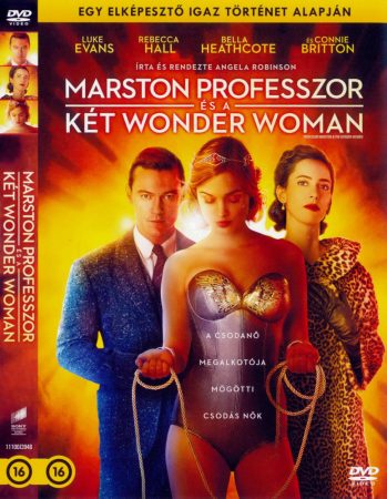 Marston professzor és a két Wonder Woman (1DVD) (Professor Marston and The Wonder Women, 2017) (Dr. William Moulton Marston életrajzi film)