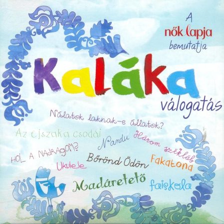 Kaláka: Válogatás (2012) (1CD) (papírtok) (Gryllus Kft.)