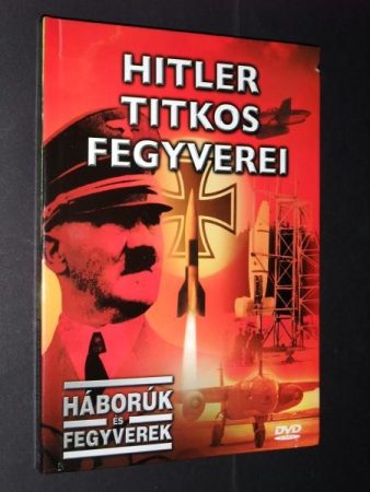 Hitler titkos fegyverei (1DVD) (digibook) (Háborúk és fegyverek sorozat)