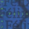   Lajkó Félix: Lajkó Félix (2002) (1CD) (Szerzői Kiadás / Tilos Az Á Produkció / MusiCDome Kft.)