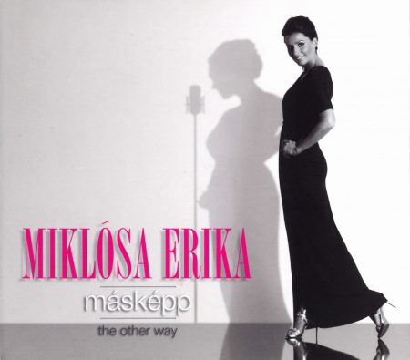 Miklósa Erika : Másképp (1CD) (2011)
