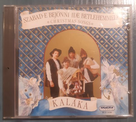 Kaláka  :  Szabad-e bejönni Betlehemmel?  (CD)    karácsonyi  ( karcos példány )