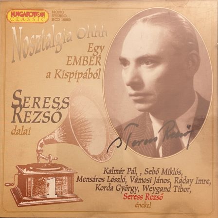 Seress Rezső: Egy ember a Kispipából - Seress Rezső Dalai (2000) (1CD) 