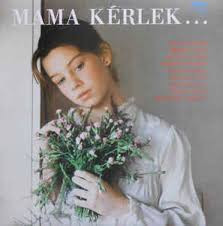 Mama Kérlek (1CD) (1987) (nagyon karcos példány)
