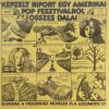   Locomotiv GT és a Vígszínház Művészei - Képzelt riport egy amerikai pop fesztiválról összes dalai (1CD) (1992)